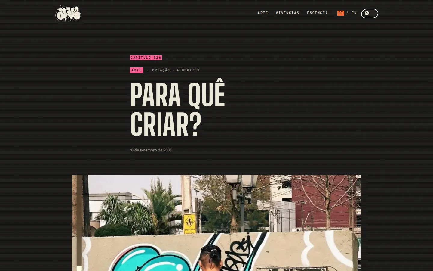 Página de capítulo da AVE: a tag rosa "Arte", o título "PARA QUÊ CRIAR?" em letras altas e condensadas e uma foto de um muro grafitado abaixo
